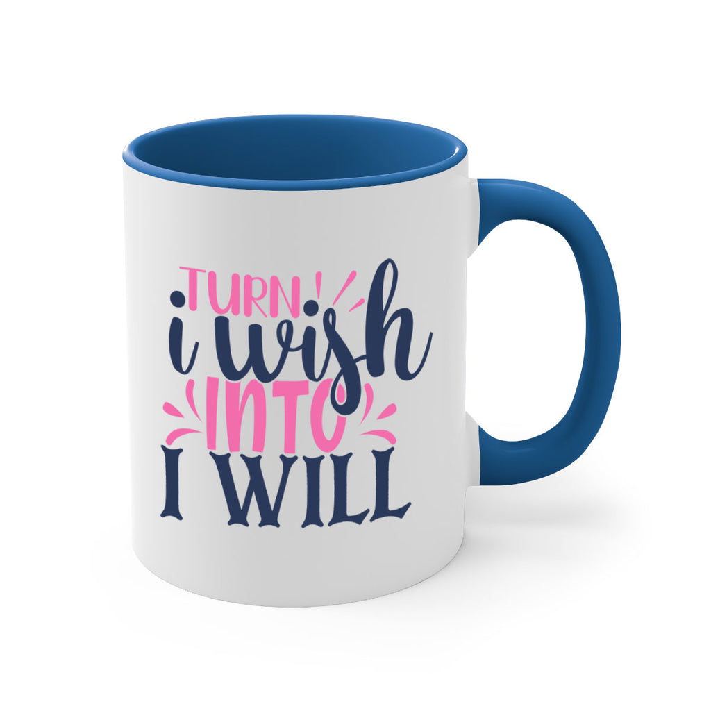 trun i wish into i will Style 65#- motivation-Mug / Coffee Cup