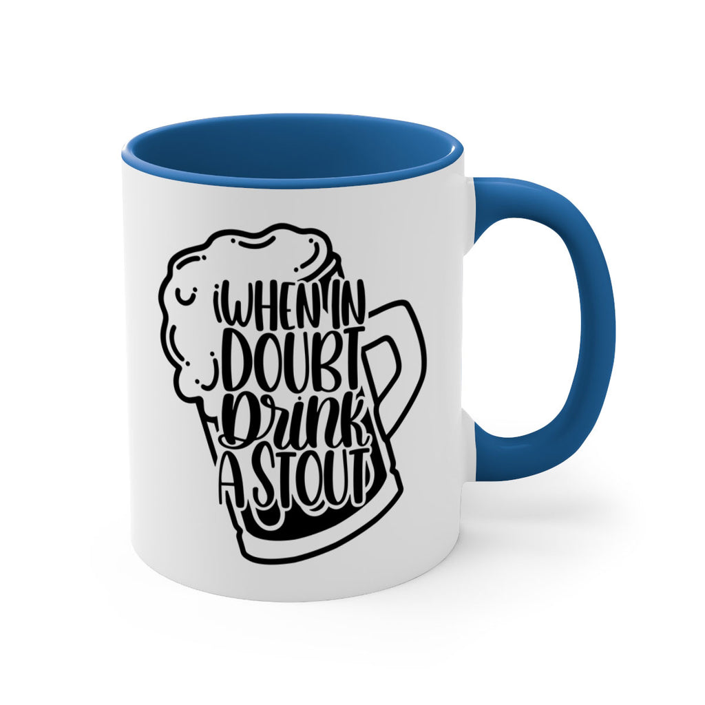 when in doubt drink a stout 16#- beer-Mug / Coffee Cup