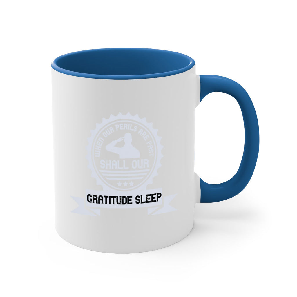 when our perils are past shall our gratitude sleep 4#- veterns day-Mug / Coffee Cup