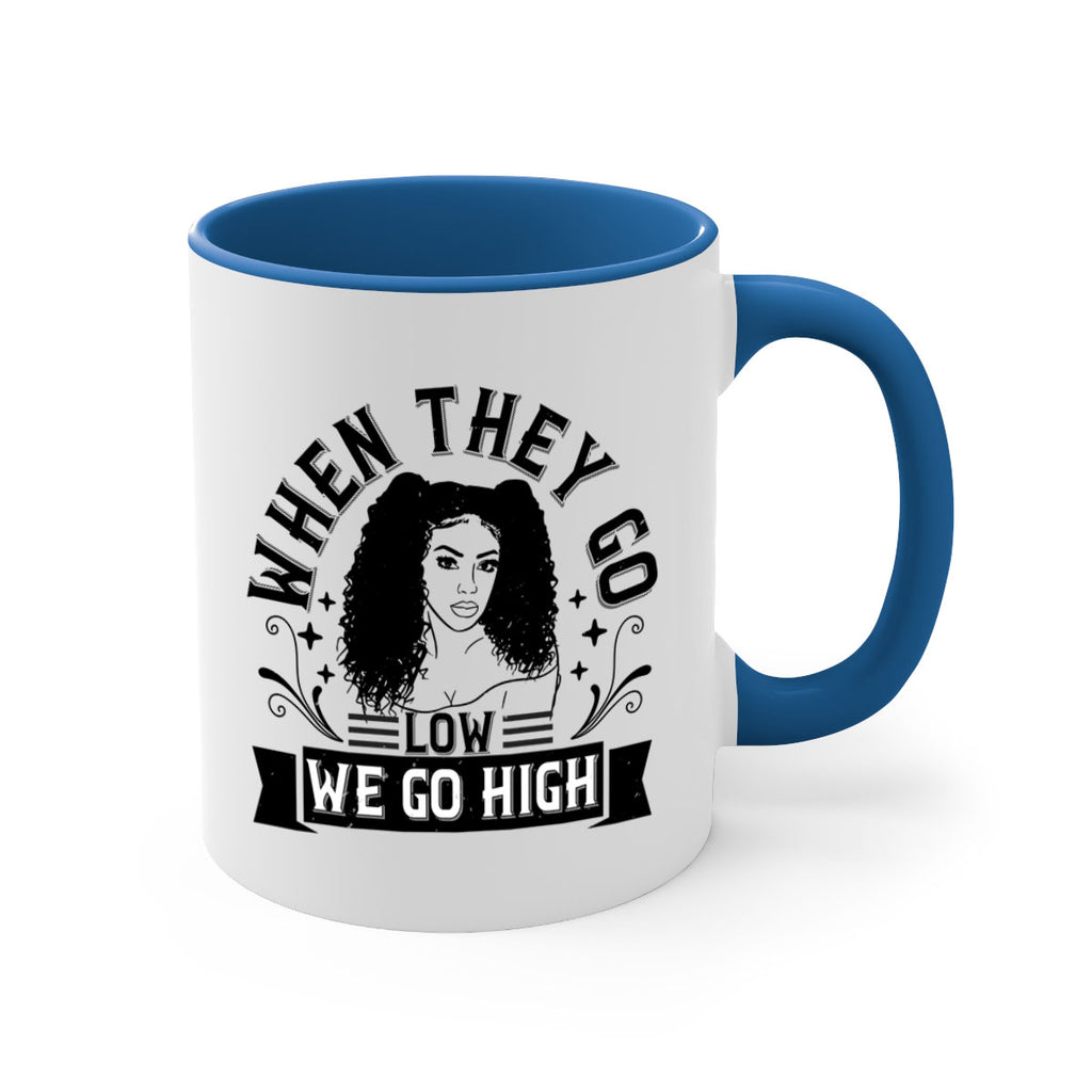 when they go low we go high Style 10#- Afro - Black-Mug / Coffee Cup