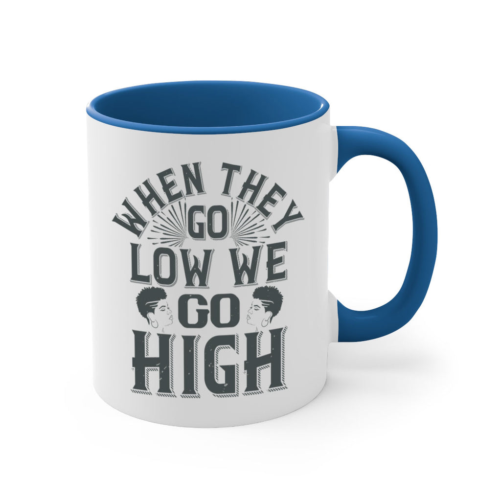 when they go low we go high Style 1#- Afro - Black-Mug / Coffee Cup