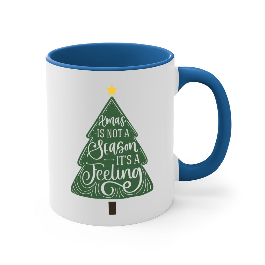 xmas is not season its a feeling 26#- christmas-Mug / Coffee Cup