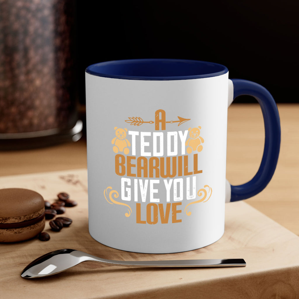 A teddy bear will give you love 2#- bear-Mug / Coffee Cup