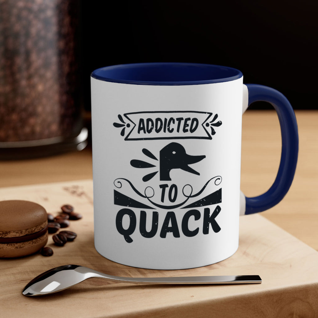 Addicted to Quack Style 39#- duck-Mug / Coffee Cup