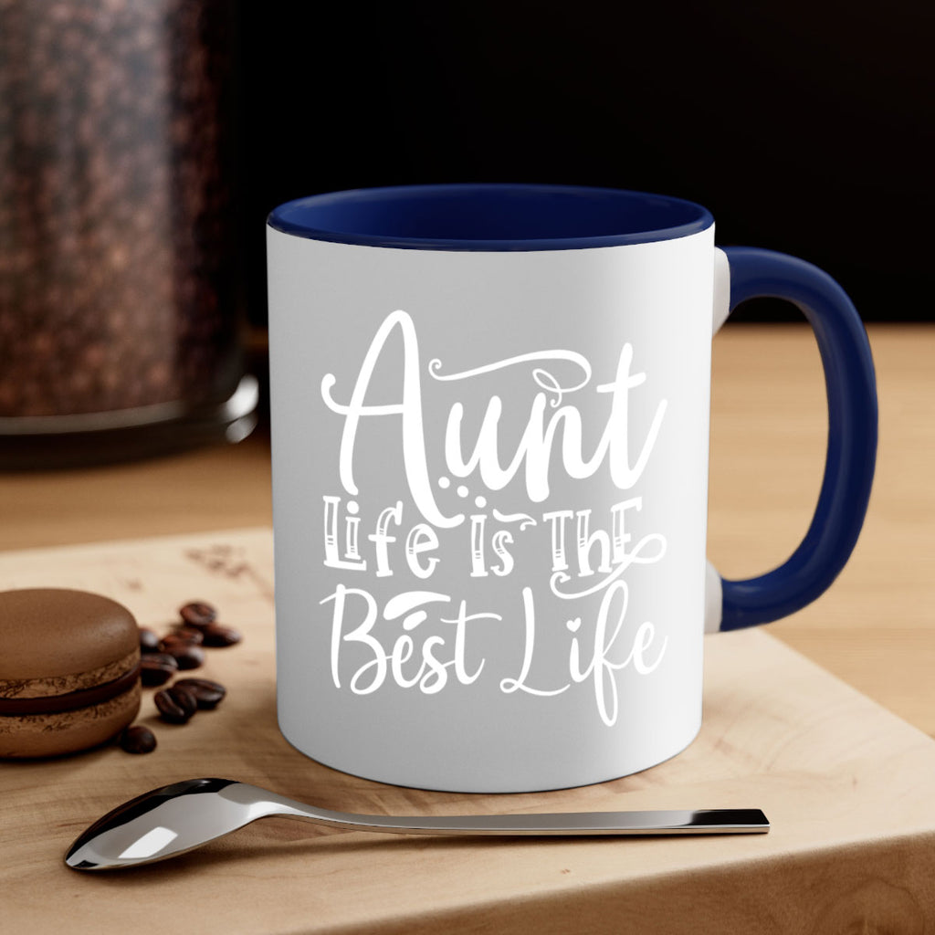 Aunt Life Is The Best Life Style 17#- aunt-Mug / Coffee Cup