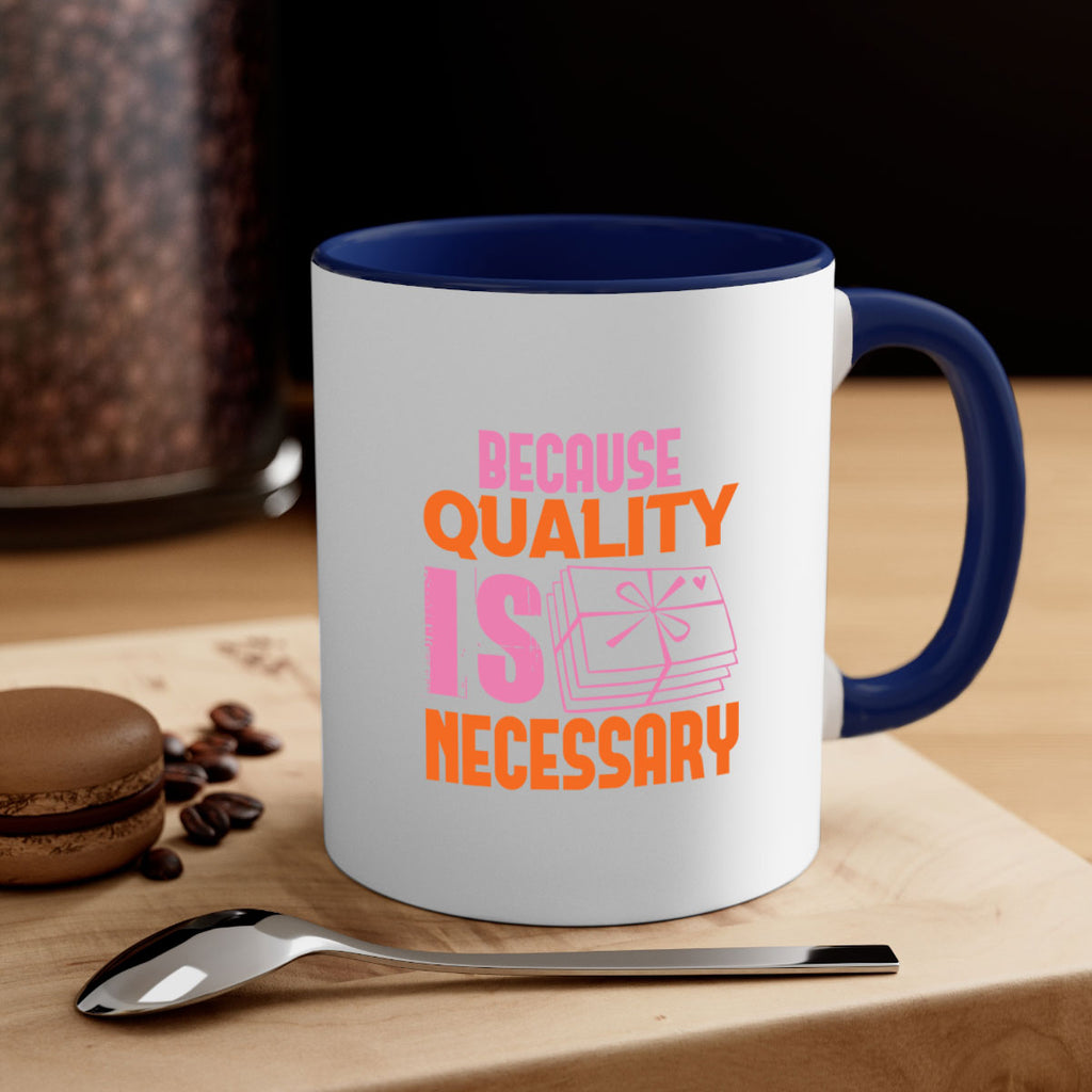 Because quality is Necessary Style 49#- cleaner-Mug / Coffee Cup