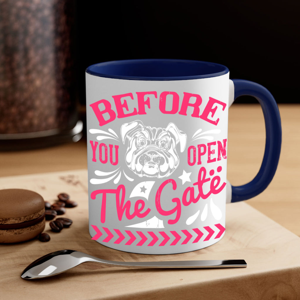 Before You Open The Gate Style 17#- Dog-Mug / Coffee Cup