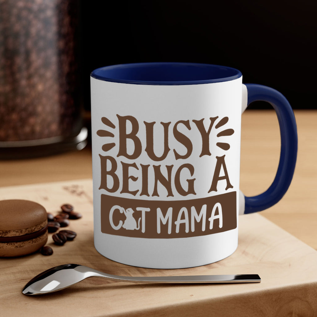 Busy Being A Cat Mama Style 2#- cat-Mug / Coffee Cup