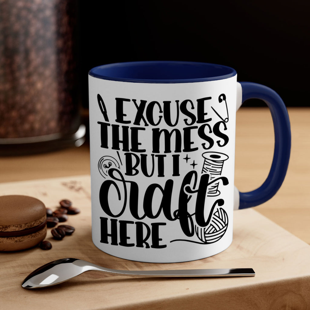 Excuse The Mess But I Craft 27#- crafting-Mug / Coffee Cup