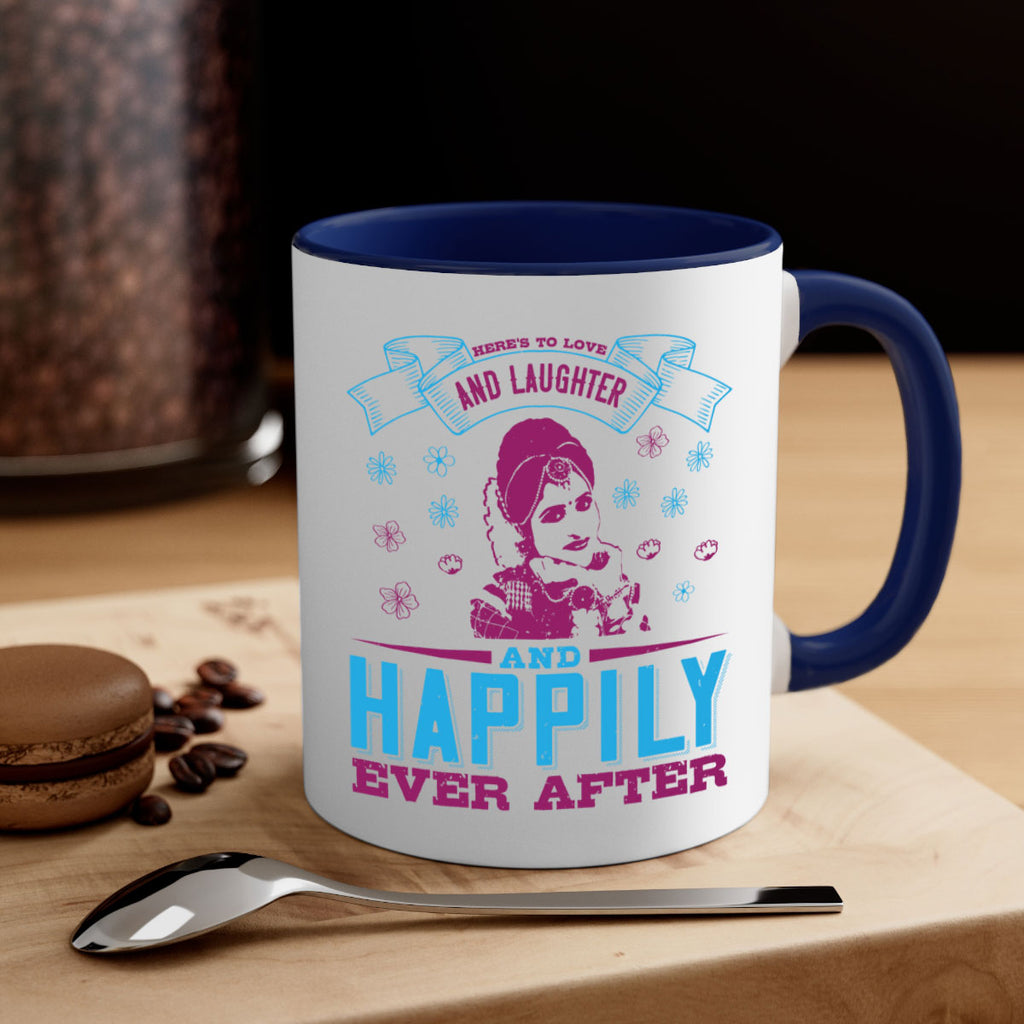 Heres to love and laughter and happily ever after 68#- bride-Mug / Coffee Cup