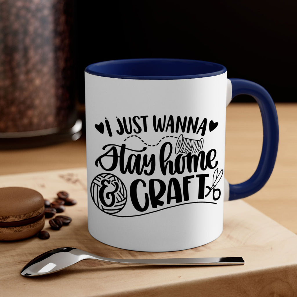 I Just Wanna Stay Home Craft 21#- crafting-Mug / Coffee Cup