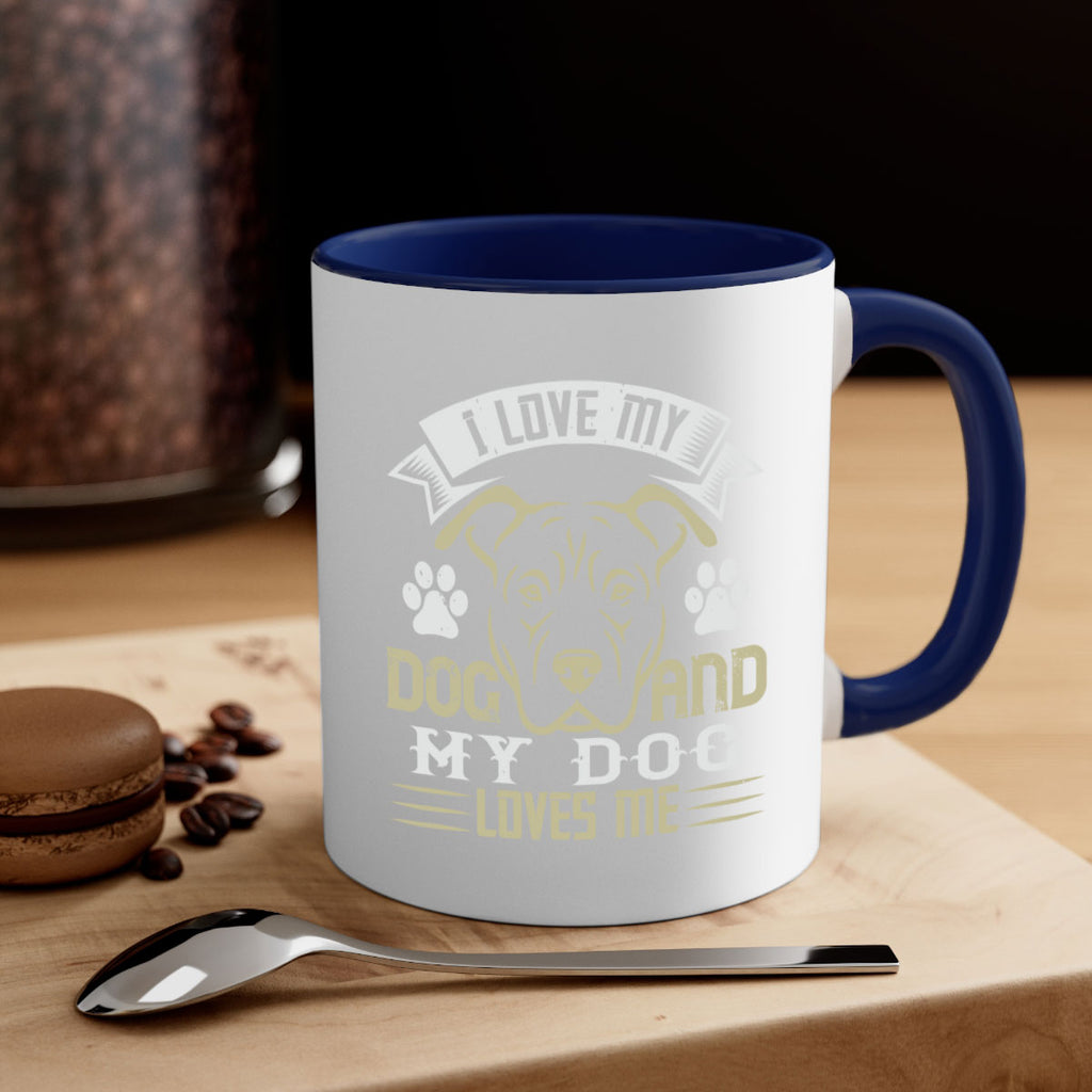 I Love My Dog and my Dog Loves me Style 191#- Dog-Mug / Coffee Cup