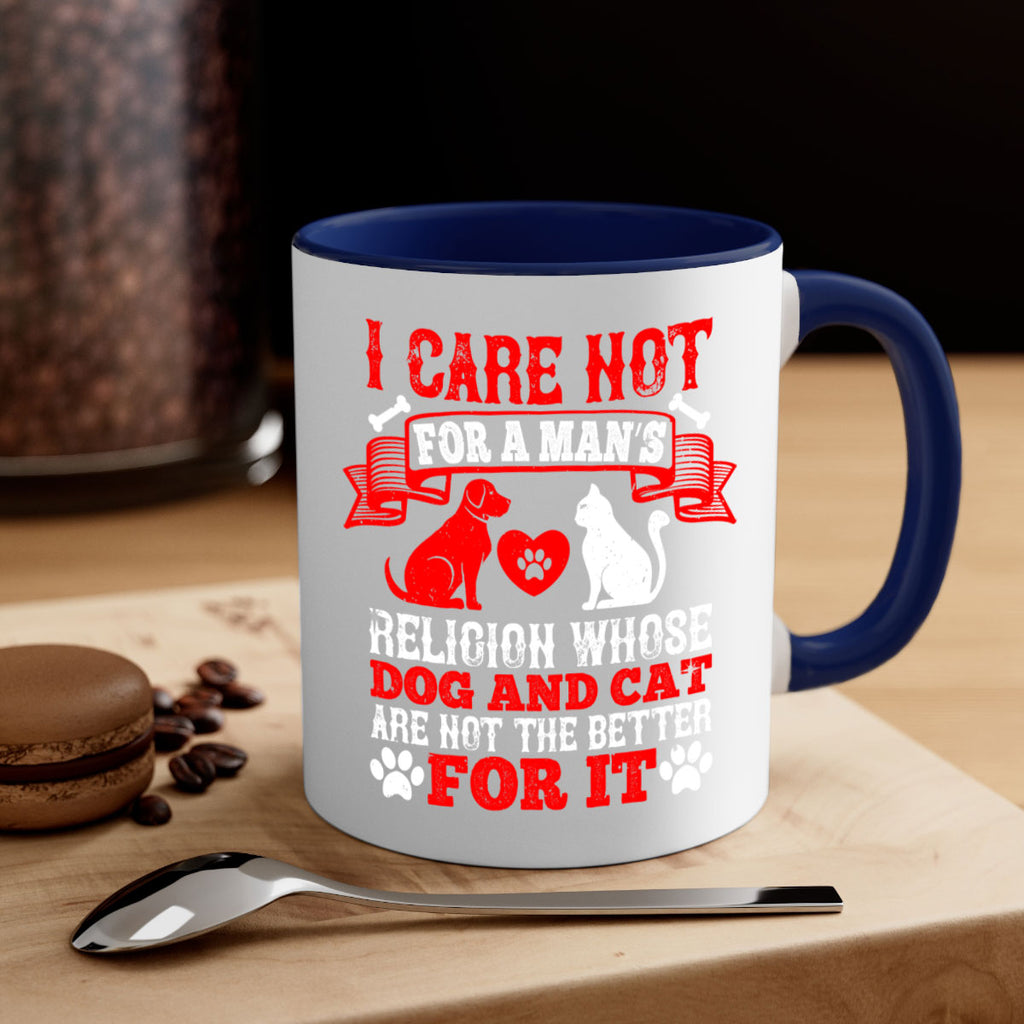 I care not for a man’s religion whose dog and cat are not the better for it Style 193#- Dog-Mug / Coffee Cup