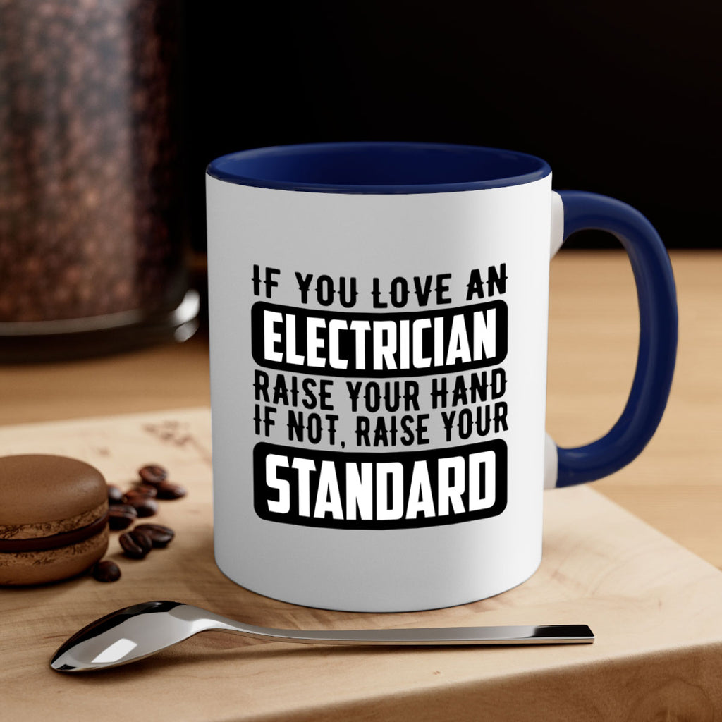 If you love Style 28#- electrician-Mug / Coffee Cup