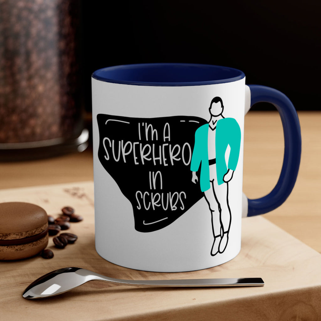 Im A Superhero In Scrubs Style Style 152#- nurse-Mug / Coffee Cup
