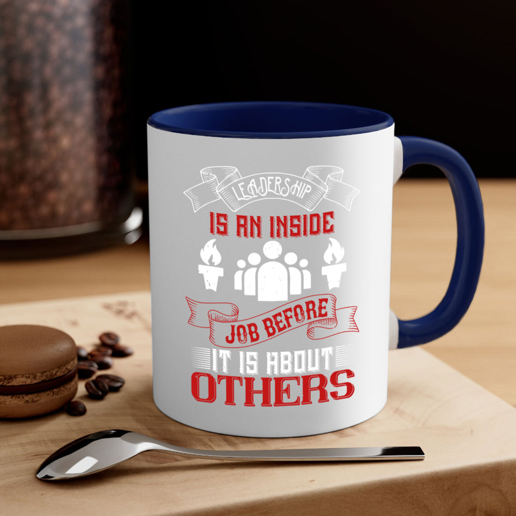 Leadership is an inside job before it is about others Style 23#- dentist-Mug / Coffee Cup