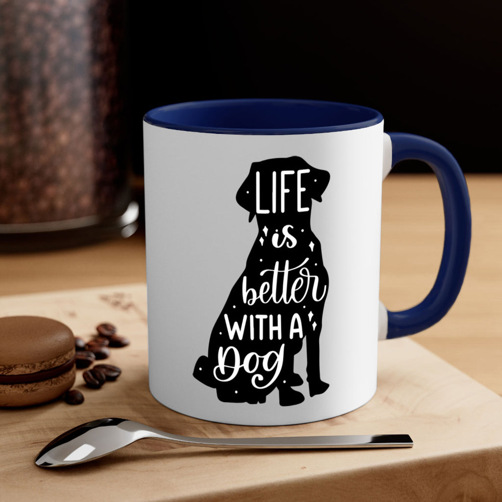 Life Is Better With A Dog Style 17#- Dog-Mug / Coffee Cup