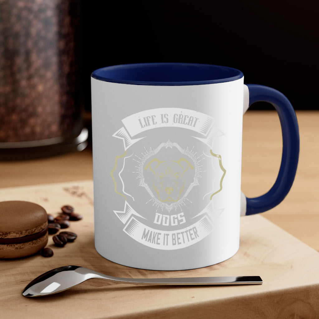 Life is Great Dogs make it Better Style 173#- Dog-Mug / Coffee Cup