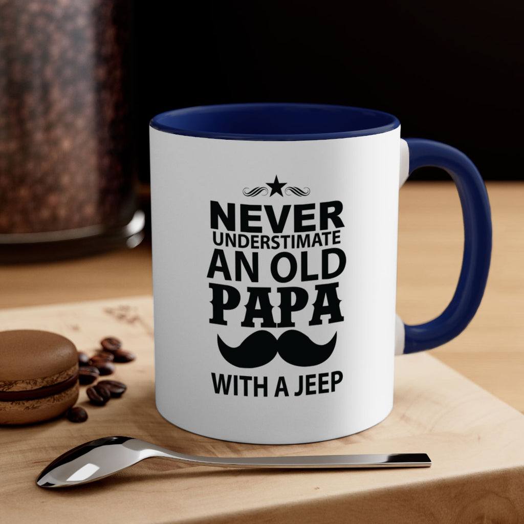 Never Understimate and old papa 119#- grandpa-Mug / Coffee Cup