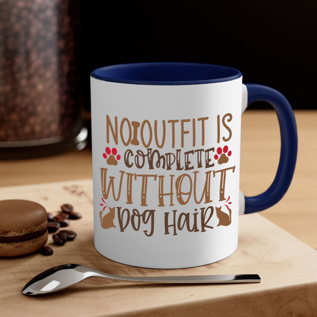 No Outfit Is Complete Without Dog Hair Style 67#- Dog-Mug / Coffee Cup