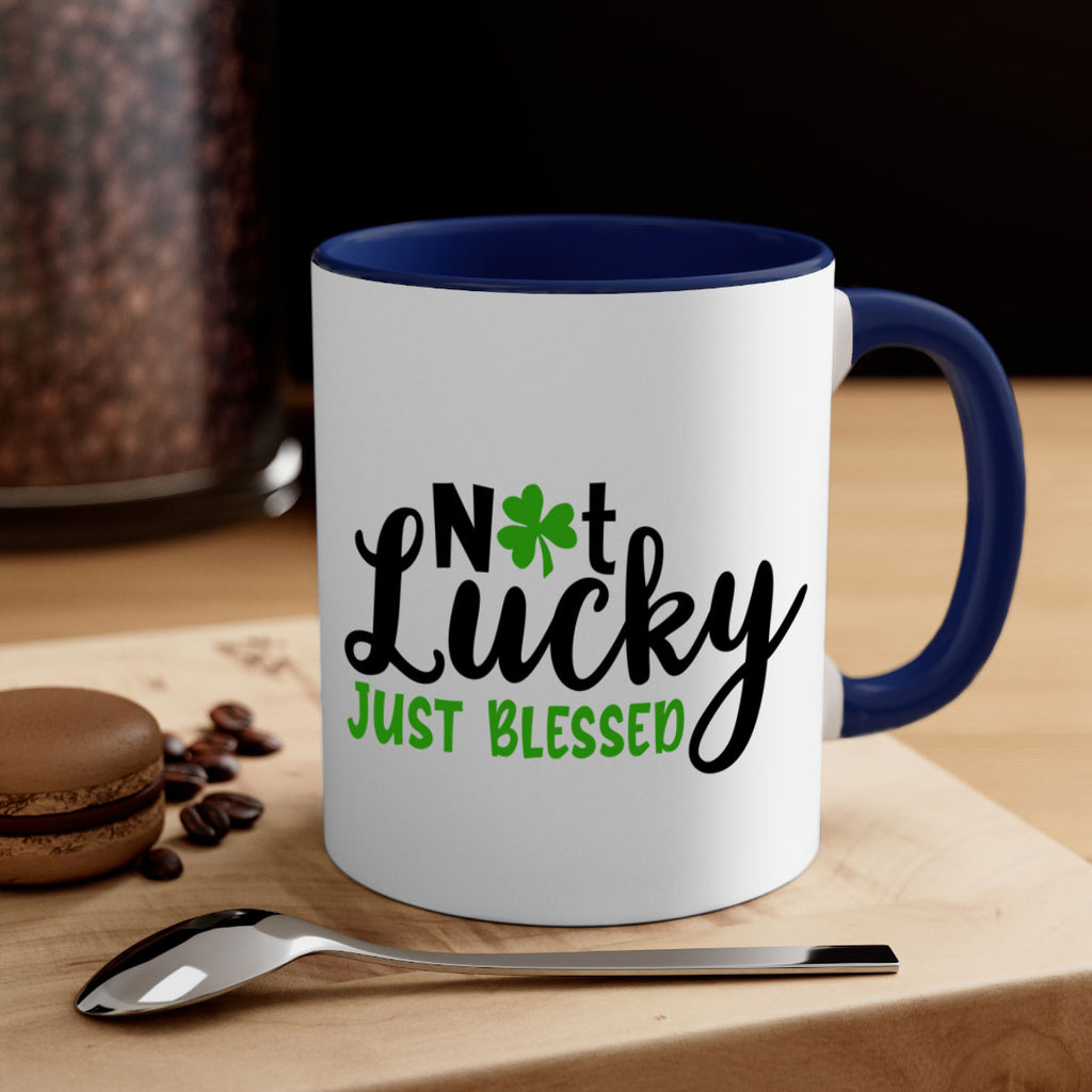 Not Lucky Just Blessed Style 149#- St Patricks Day-Mug / Coffee Cup