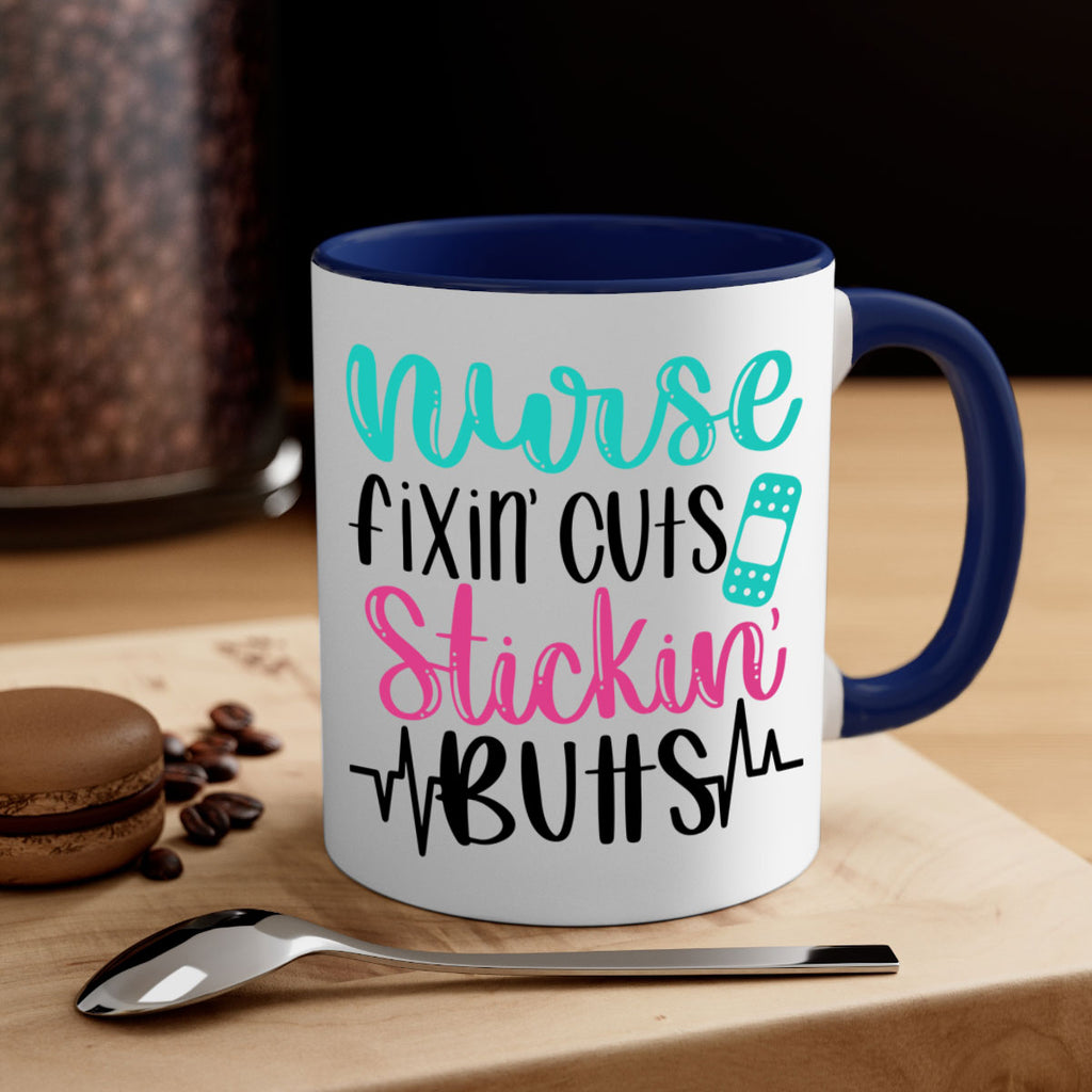 Nurse Fixin Cuts Stickin Style Style 117#- nurse-Mug / Coffee Cup