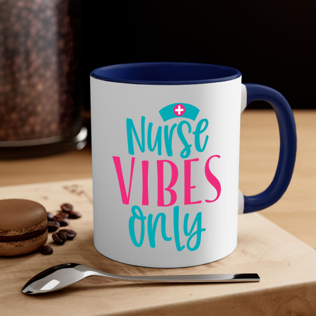 Nurse Vibes Only Style 369#- nurse-Mug / Coffee Cup