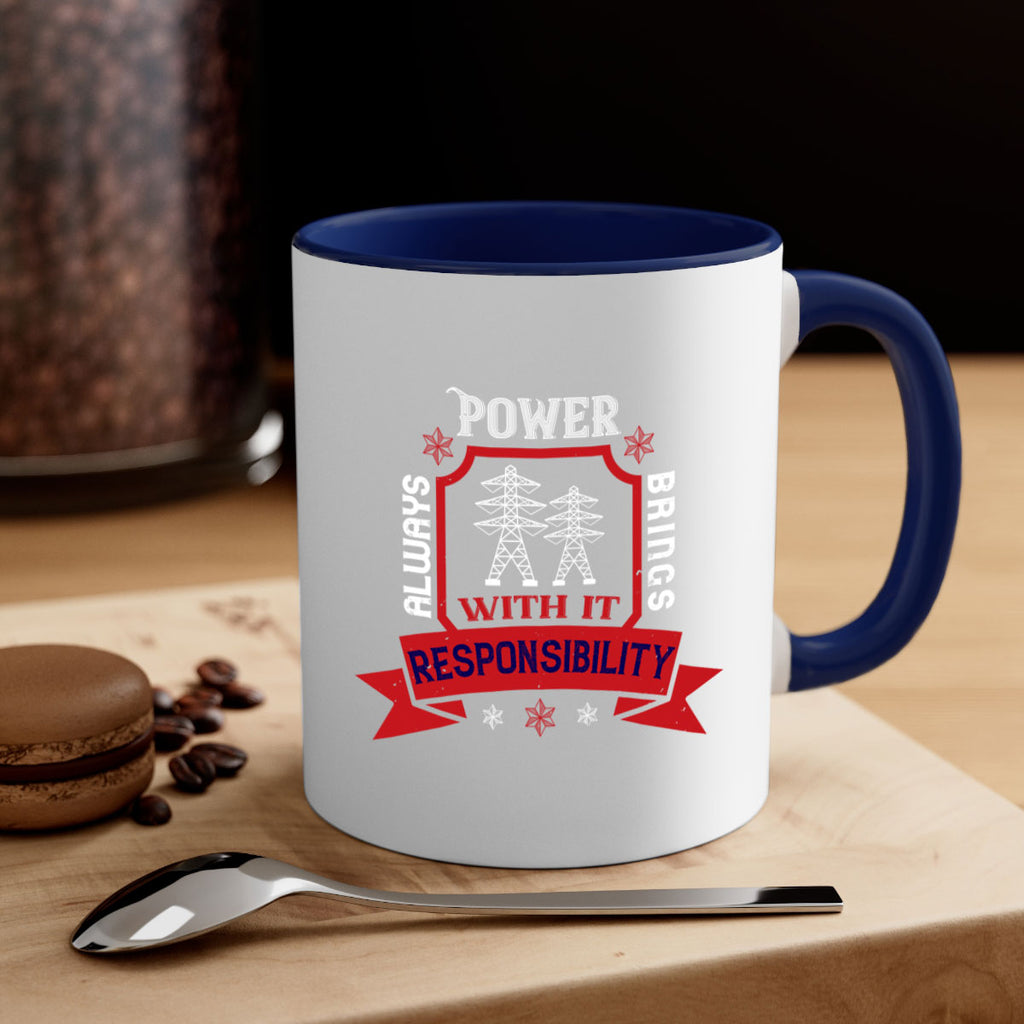 Power always brings with it responsibility Style 21#- electrician-Mug / Coffee Cup