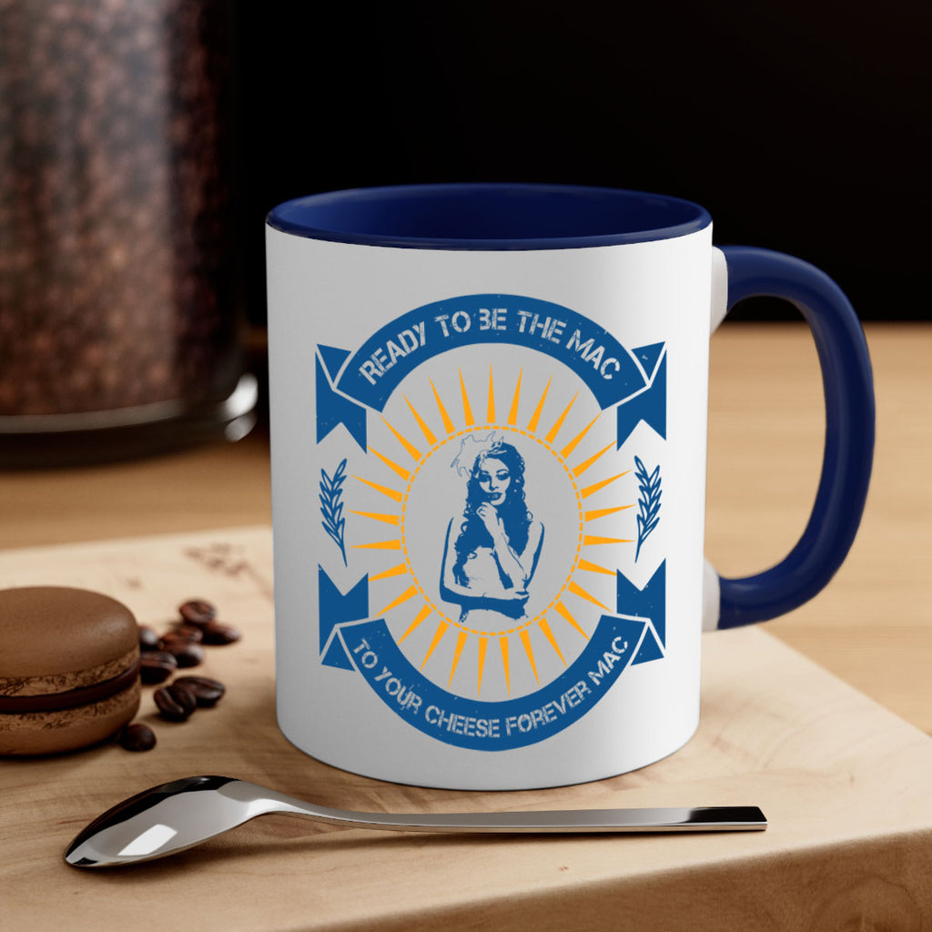 Ready to be the mac to your cheese forever 38#- bride-Mug / Coffee Cup