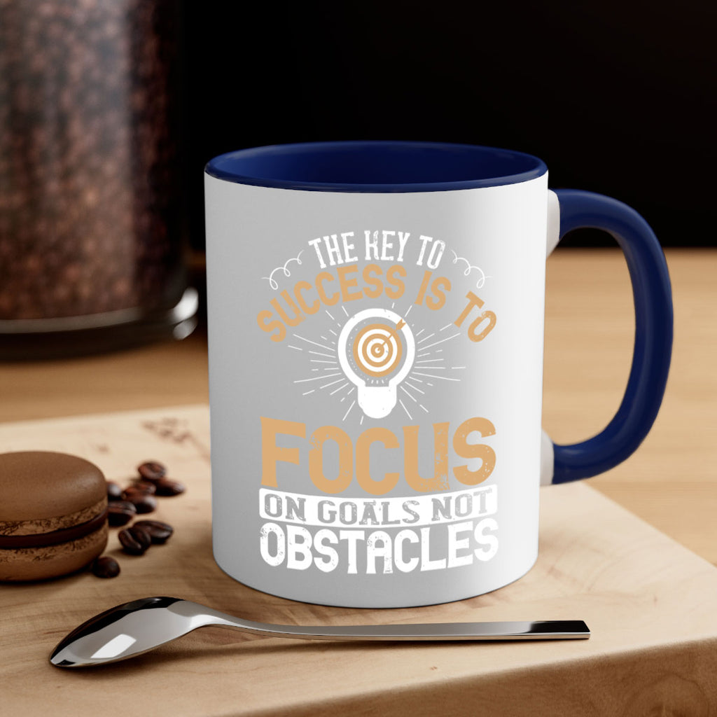 The key to success is to focus on goals not obstacles Style 18#- motivation-Mug / Coffee Cup
