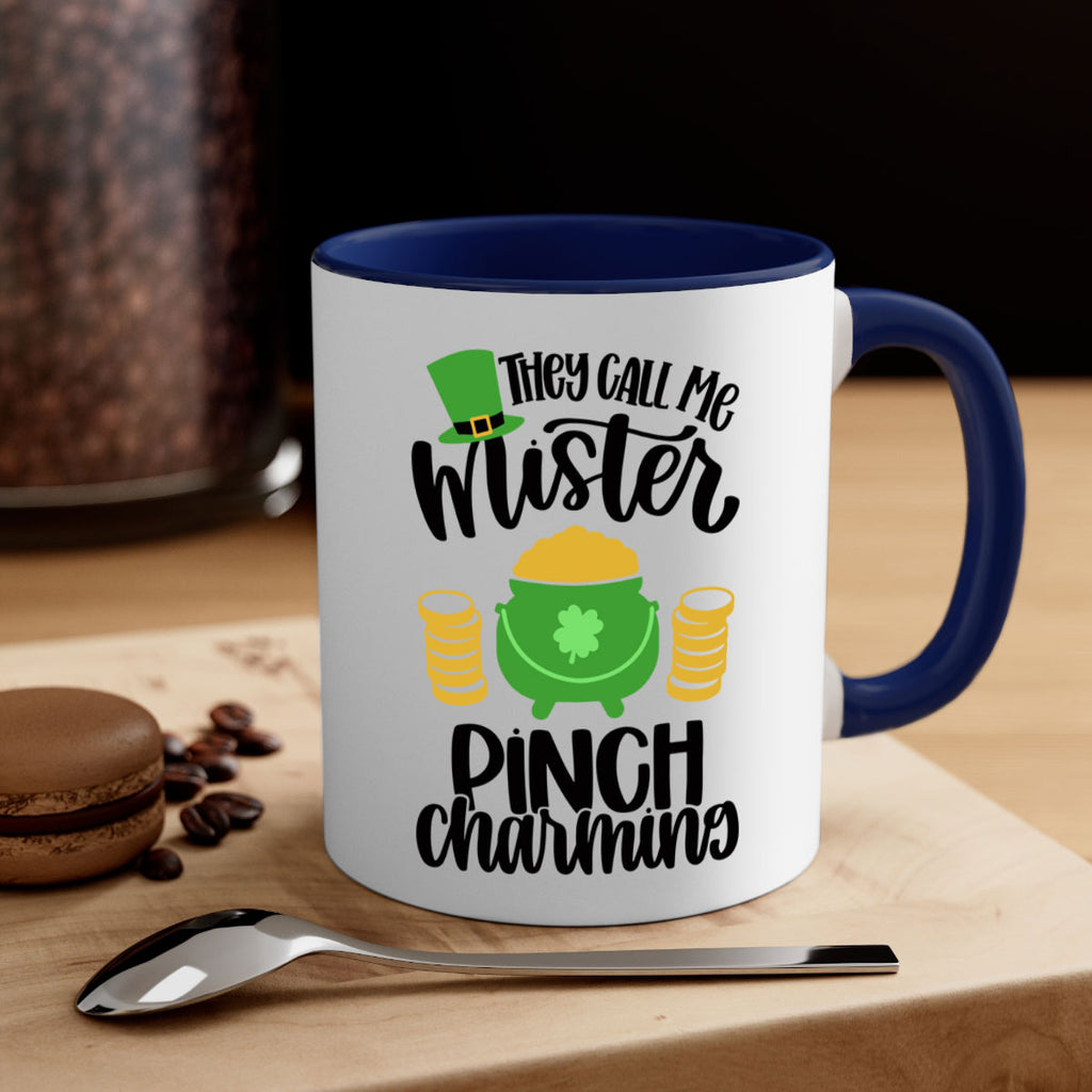 They Call Me Mister Pinch Charming Style 25#- St Patricks Day-Mug / Coffee Cup