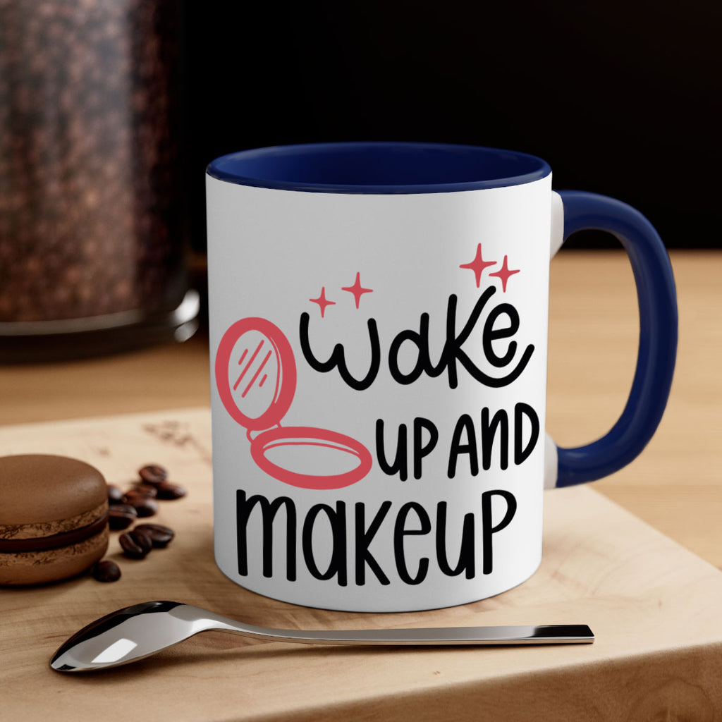 Wake up and Makeup Style 7#- makeup-Mug / Coffee Cup