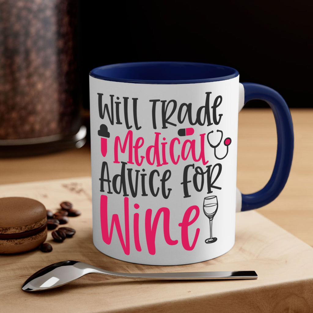 Will Trade Medical Advice for Wine Style 344#- nurse-Mug / Coffee Cup