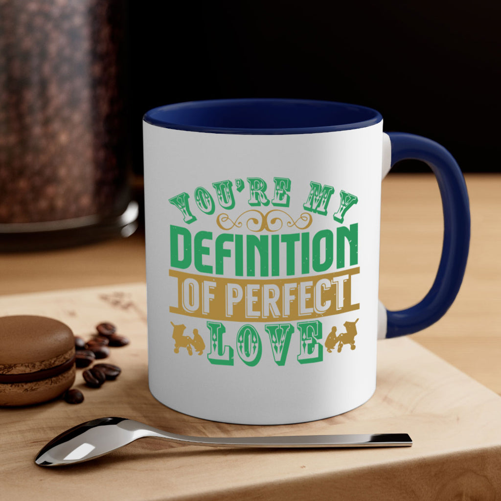 You are my definition of perfect love Style 161#- baby2-Mug / Coffee Cup