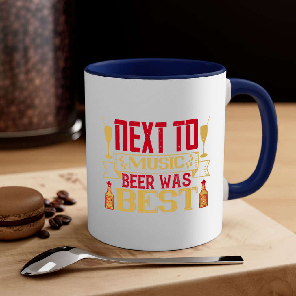 “next to music beer was best 11#- drinking-Mug / Coffee Cup