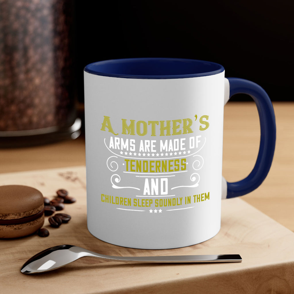 a maothers arms are made of 249#- mom-Mug / Coffee Cup