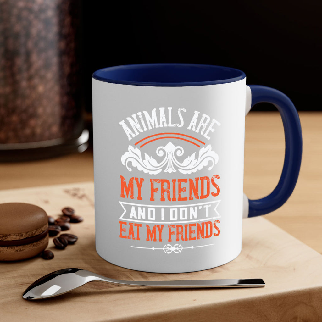 animals are my friends and i dont eat my friends 91#- vegan-Mug / Coffee Cup