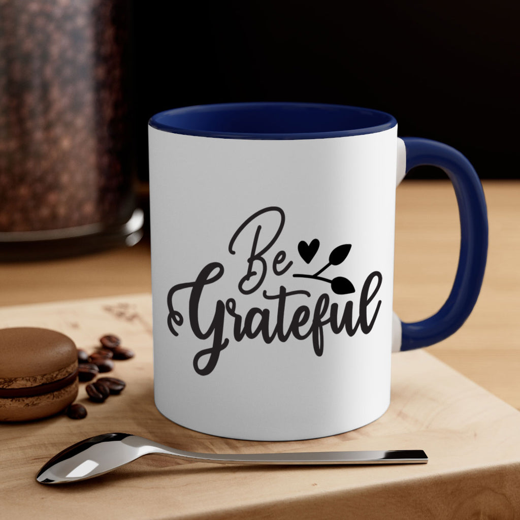 be grateful 3#- kitchen-Mug / Coffee Cup