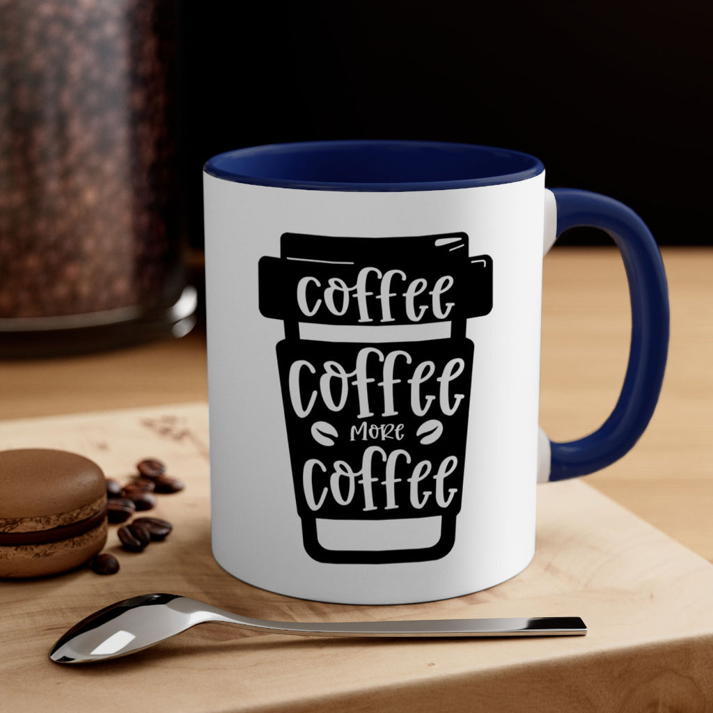 coffee coffee more coffee 166#- coffee-Mug / Coffee Cup