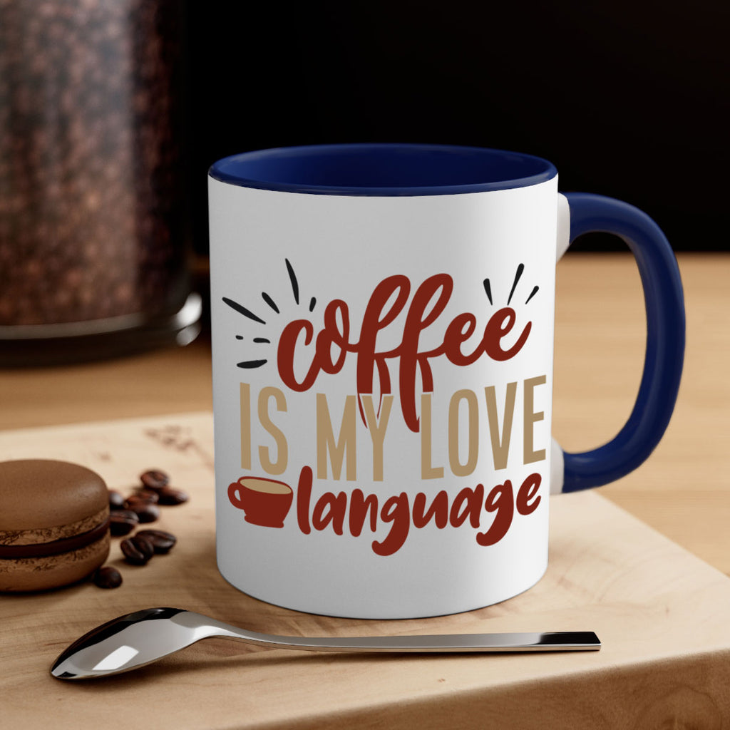 coffee is my love language 218#- coffee-Mug / Coffee Cup