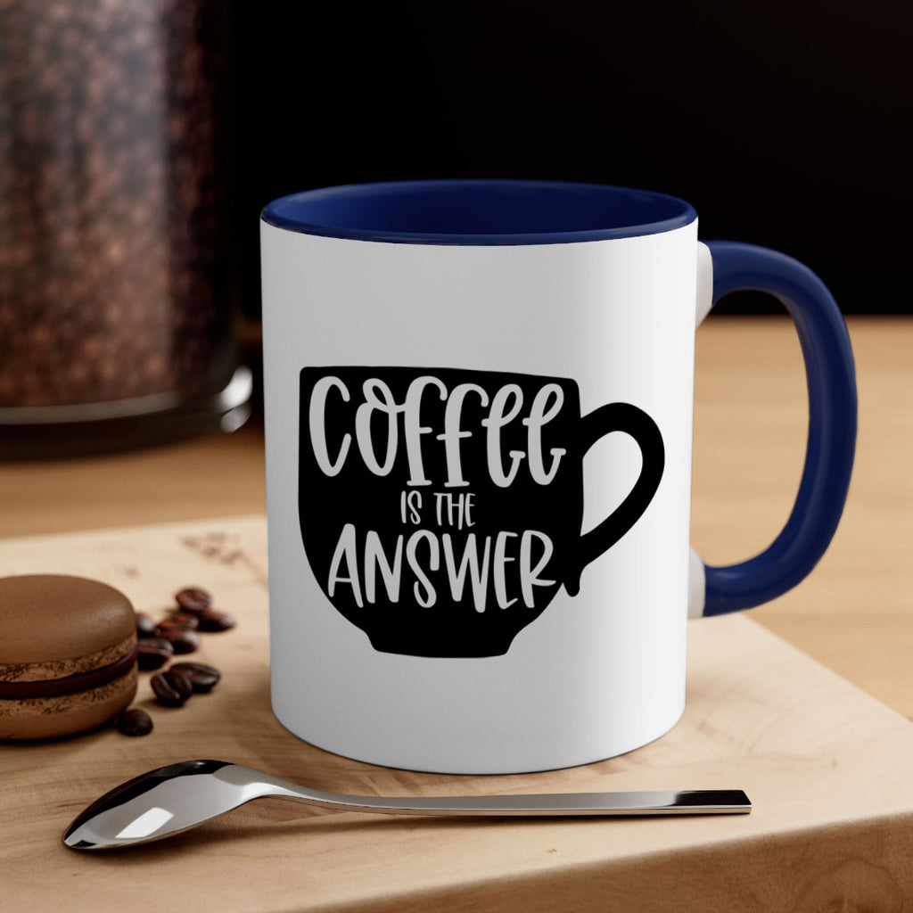coffee is the answer 151#- coffee-Mug / Coffee Cup