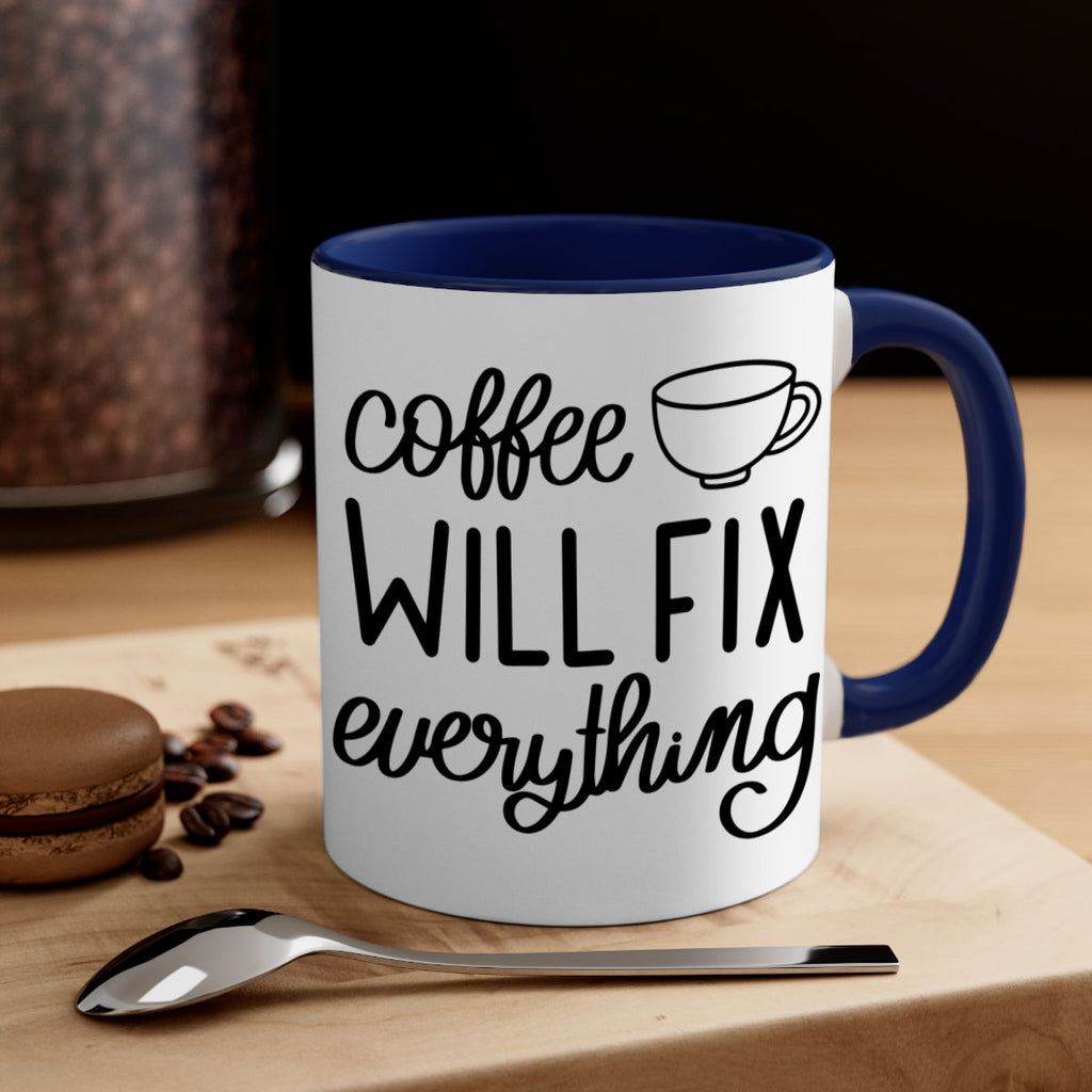 coffee will fix everything 135#- coffee-Mug / Coffee Cup