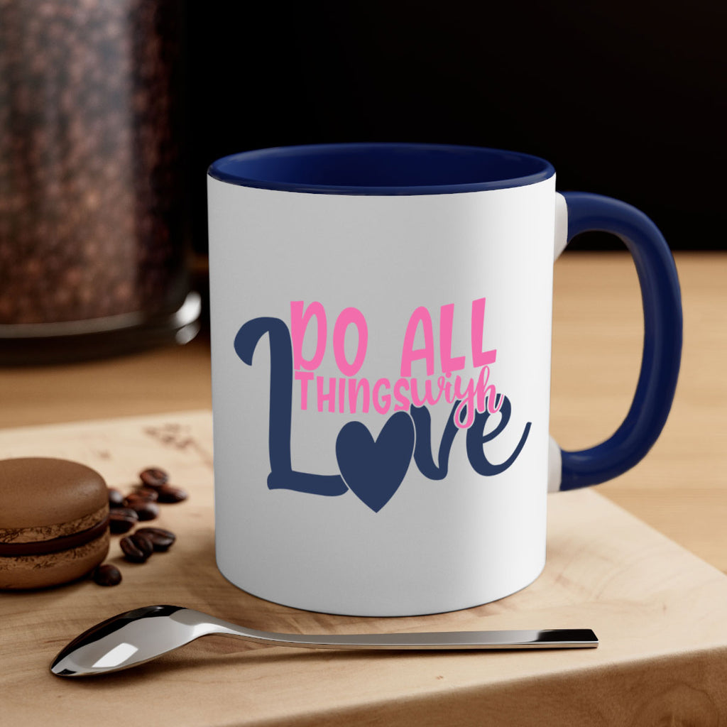 do all things with love Style 128#- motivation-Mug / Coffee Cup