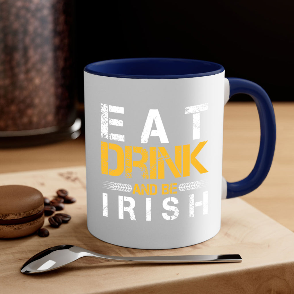 eat drink and be irish 89#- beer-Mug / Coffee Cup