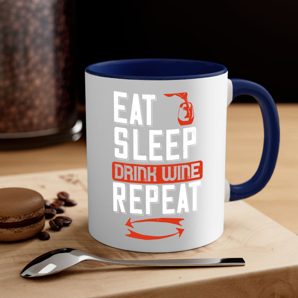 eat sleep drink wine repeat 98#- wine-Mug / Coffee Cup