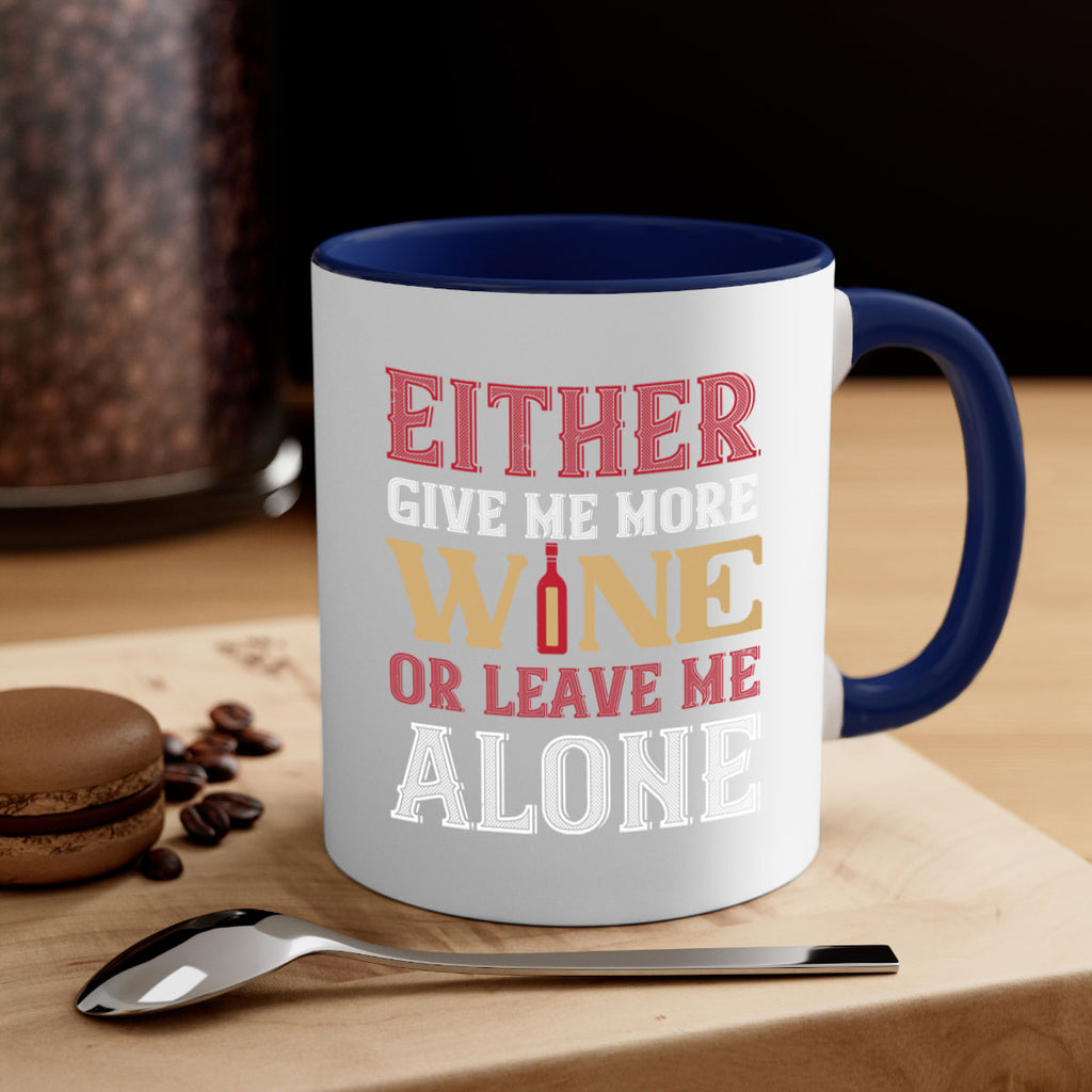either give me more wine 86#- wine-Mug / Coffee Cup