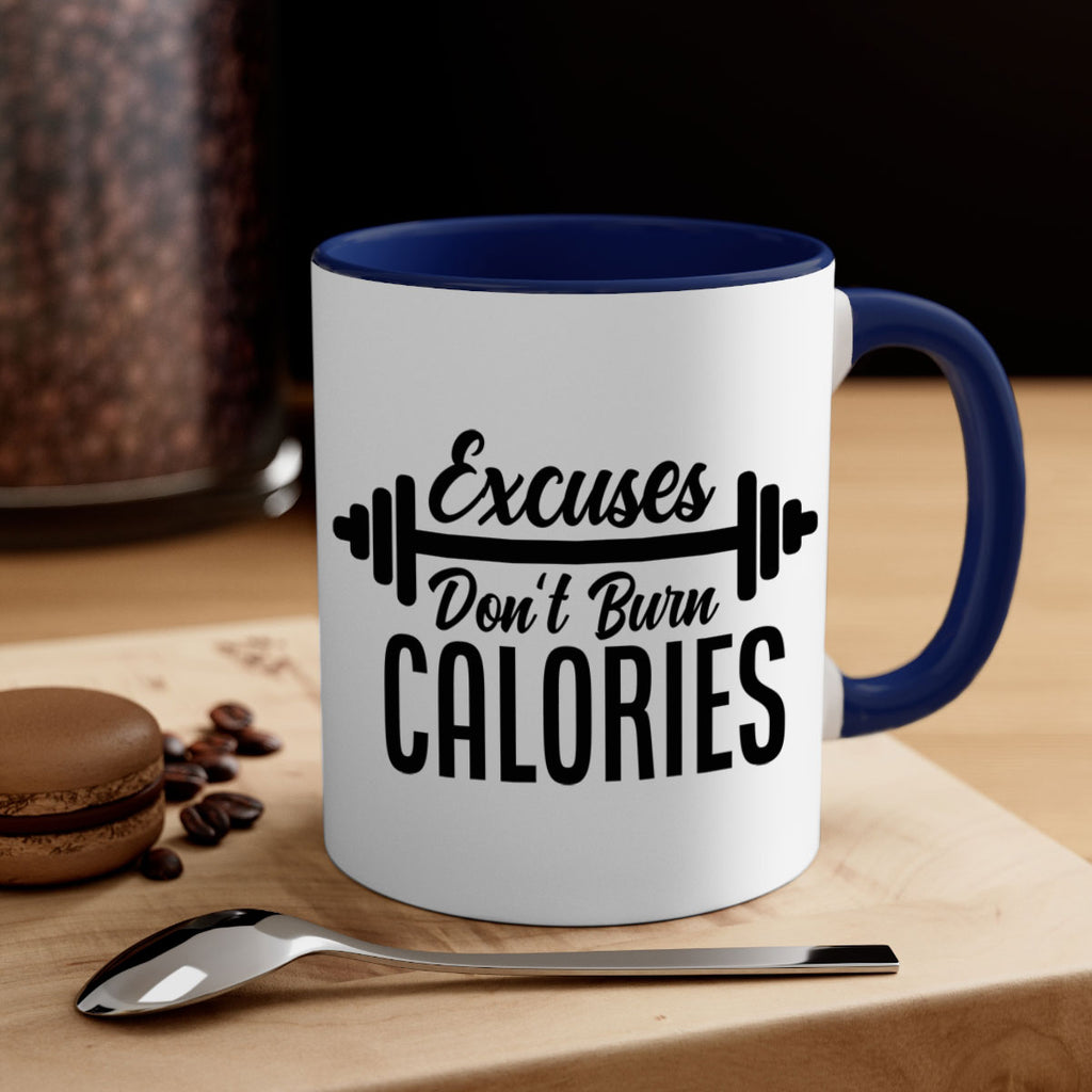 excuses dont burn calories 45#- gym-Mug / Coffee Cup