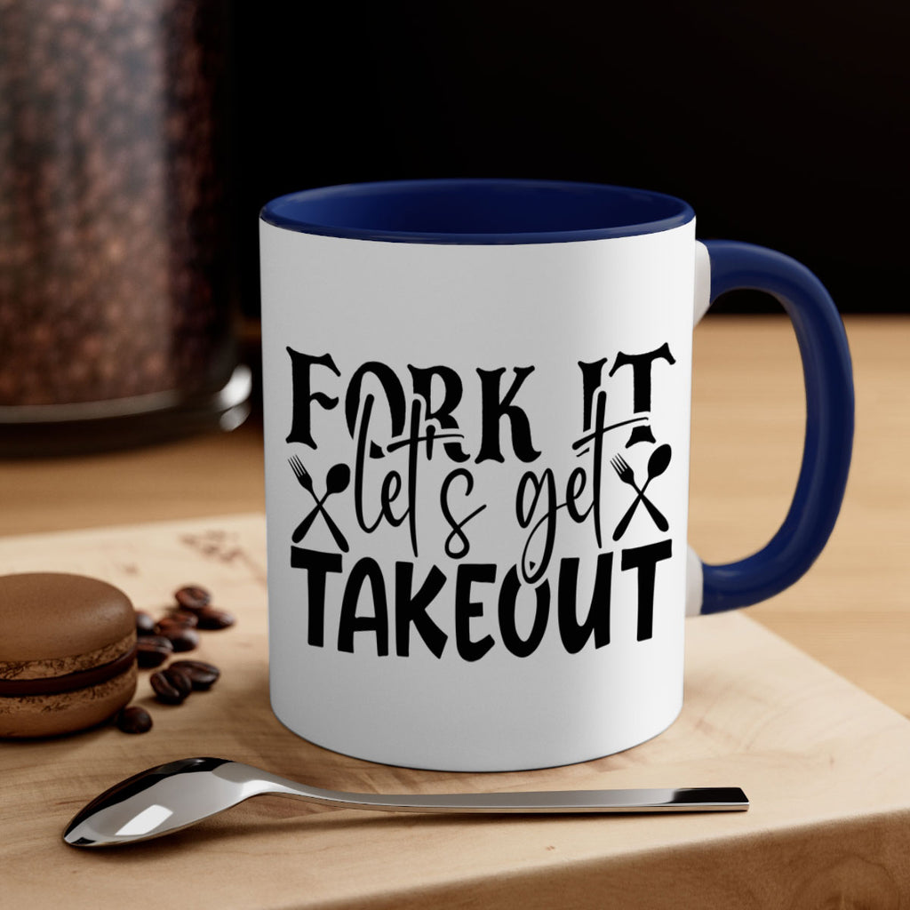 fork it lets get takeout 96#- kitchen-Mug / Coffee Cup