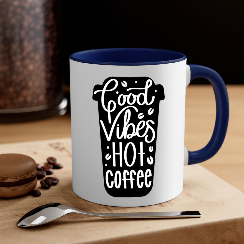good vibes hot coffee 117#- coffee-Mug / Coffee Cup