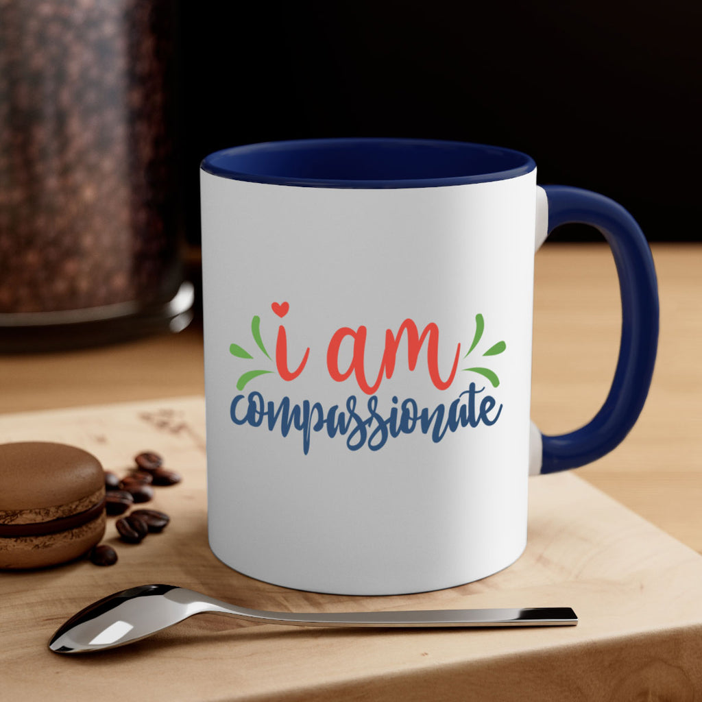 i am compassionate Style 107#- motivation-Mug / Coffee Cup